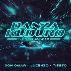 Lucenzo X Don Omar X Tiesto Danza Kuduro (Tiesto Remix)